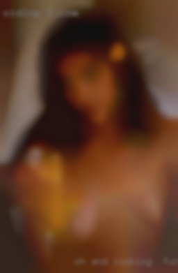 Oh and I have a big dick you'll love looking for fun ;).